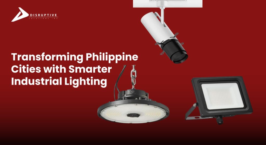 Transforming Philippine Cities with Smarter Industrial Lighting