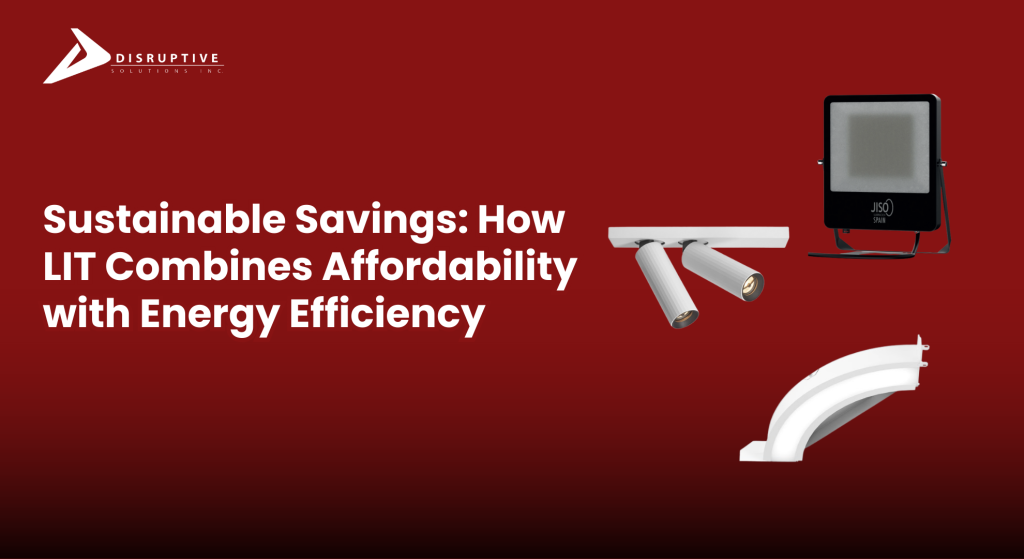 Affordable and Energy-Efficient Lighting Solutions | Disruptive Solutions Inc
