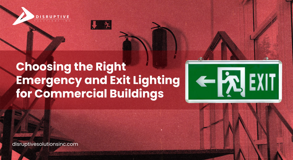 Choosing the Right Emergency and Exit Lighting for Commercial Buildings